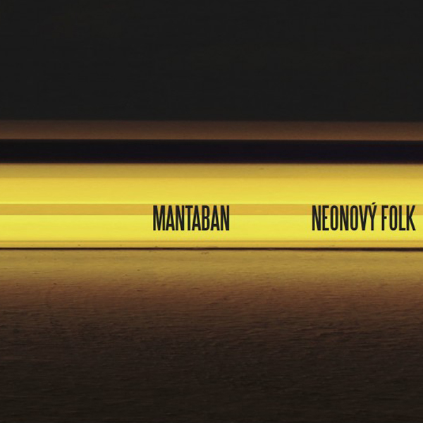 Mantaban - Neonový folk