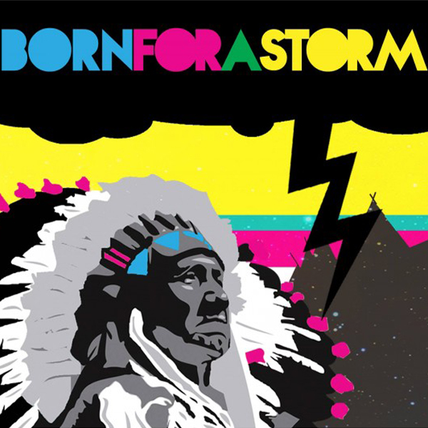 Born for a Storm